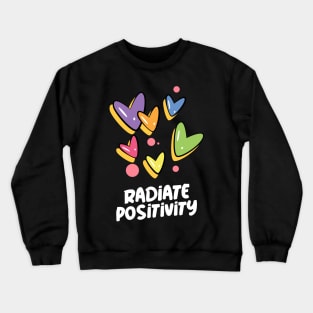 Radiate Positivity Self Love Crewneck Sweatshirt